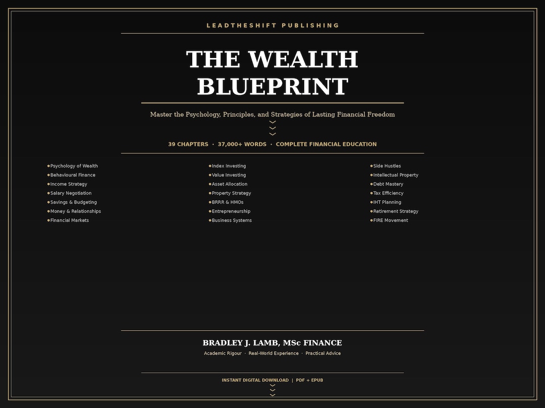 The Wealth Blueprint: Master the Psychology, Principles, and Strategies ...