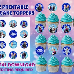 May include: An image of 12 printable cupcake toppers featuring characters from the movie Frozen. The toppers are round and blue, with images of Elsa, Anna, Olaf, and other characters. The cupcakes have blue frosting. Text on the image reads "12 Printable Cupcake Toppers" and "Digital Download No Editing Required."