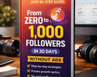 Guía para el crecimiento en redes sociales: de 0 a 1000 seguidores en 30 días (PDF), estrategia de crecimiento para Instagram y TikTok, libro electrónico para creadores de contenido, sin necesidad de anuncios.