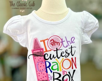 Crayon shirt shirt for girls, School shirt, I am the Cutest Crayon in the Box shirt