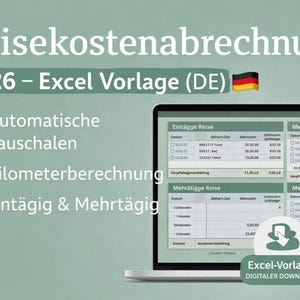 May include: A laptop displays an Excel template for travel expense reports, with the text "Reisekostenabrechnung 2026 - Excel Vorlage (DE)". Features include automatic flat rates, mileage calculation, and single & multi-day options. A German flag is visible.