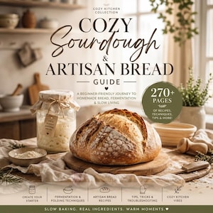 Könnte beinhalten: Ein Kochbuch mit dem Titel "Cozy Sourdough & Artisan Bread Guide" mit einem Brotlaib auf einem Holzbrett. Das Buchcover zeigt Text und ein Glas Anstellgut. Das Bild enthält Text über Rezepte, Techniken und Tipps.