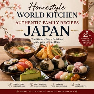 Può includere: Una copertina di libro di cucina con il titolo "Homestyle World Kitchen Japan" e vari piatti giapponesi. L'immagine presenta sushi, ramen, tempura e mochi. La copertina include anche il testo "Authentic Family Recipes" e "25+ Authentic Japanese Recipes."