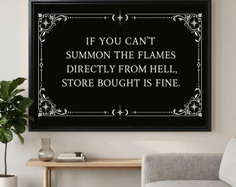 Funny Kitchen Wall Art, Gothic Hell Flames Quote Canvas, Dark Humor Kitchen Decor