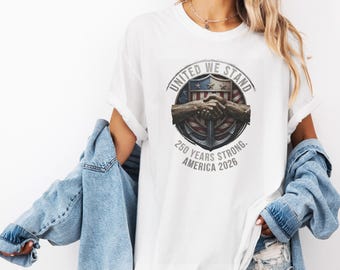 Patriotic USA Custom Gift Graphic Tee, Comfort Colors United We Stand America 250 Years Shirt, Vintage Personalized Gift Unisex T-Shirt