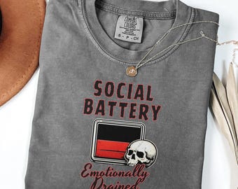 Social Battery Shirt Emotional Drained Tee Introvert Humor Goth Aesthetic Graphic Gift Anti Social Mood Sarcastic Vintage Style