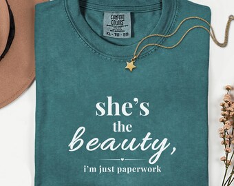 Funny Couples Shirt Shes the Beauty Im Just Paperwork Tee, Cute Marriage Humor T-Shirt, Anniversary Gift for Husband, Newlywed Outfit