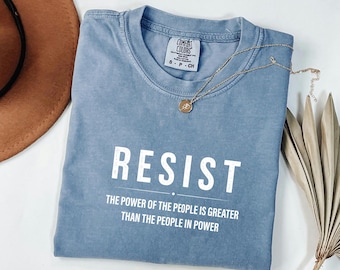 Resist Protest Shirt, Comfort Colors Tee, Distressed Political Top, Social Justice Apparel, Equality Gift For Feminist