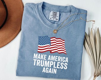 Make America Trumpless Tee, Distressed Flag Graphic Top, Anti MAGA Protest Apparel, Funny Democrat Tshirt, Election Gift For Him