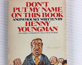 Don't Put My Name on This Book by Henny Youngman (Vintage Paperback) - 1976 - A Manor Book