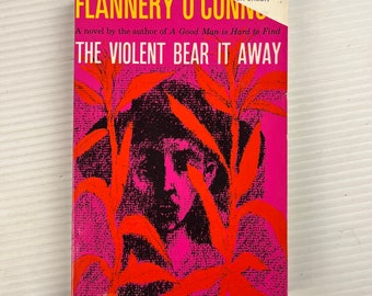 The Violent Bear It Away by Flannery O'Connor (Vintage Paperback Book) – 1990 – The Noonday Press