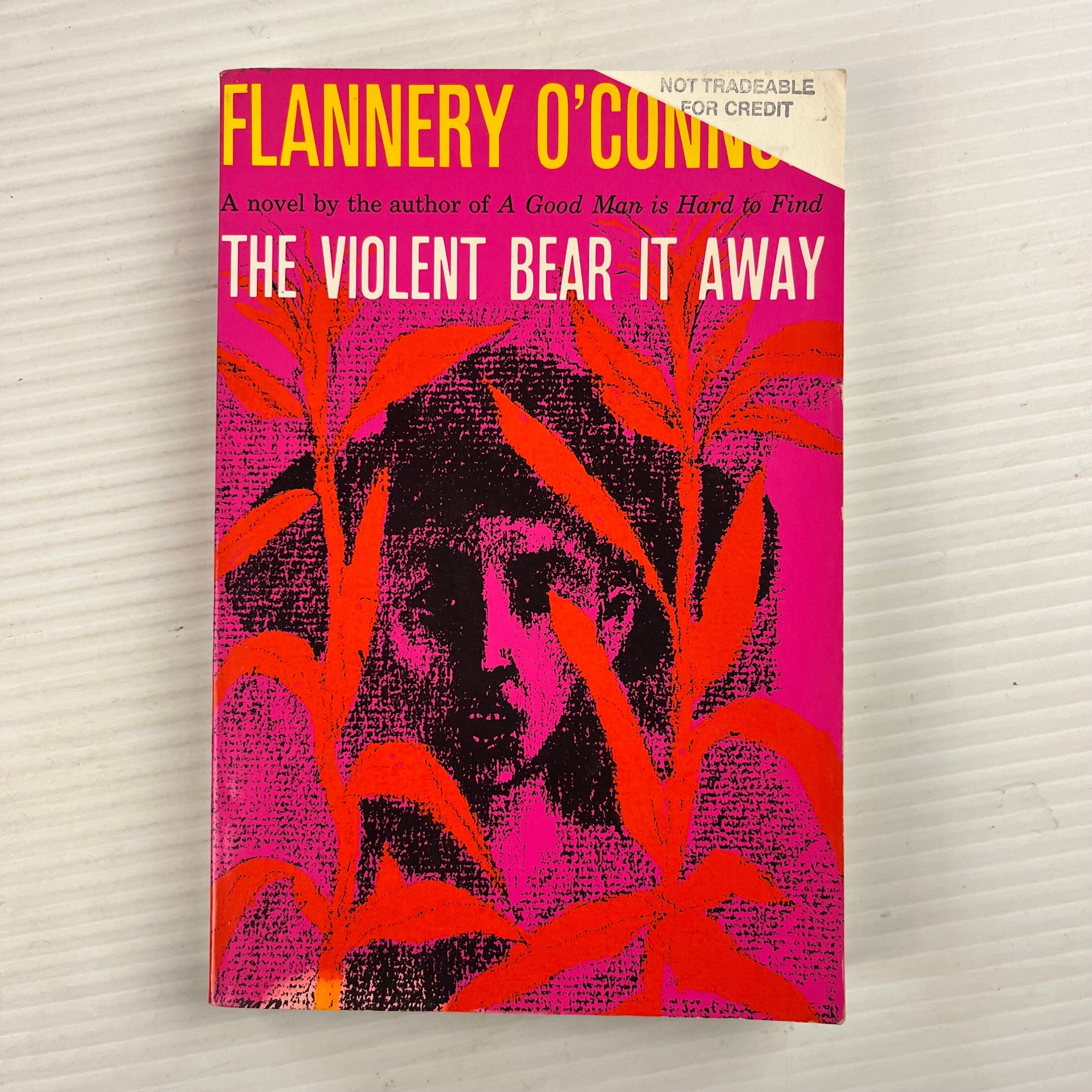 The Violent Bear It Away by Flannery O'connor (vintage
