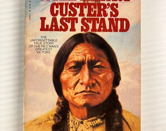 Custer's Last Stand by Will Henry (Vintage Paperback) – 1982 – Bantam Books Edition