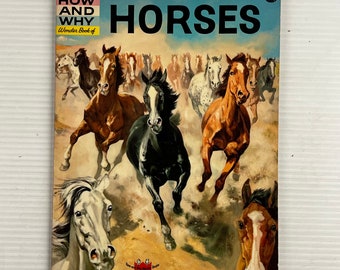 The How and Why Wonder Book of Horses by Margaret Cabell Self (Vintage Paperback) – 1971 – Wonder Books