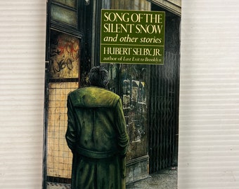 Song of the Silent Snow by Hubert Selby, Jr. (Vintage Paperback Book) – 1987 – Grove Press