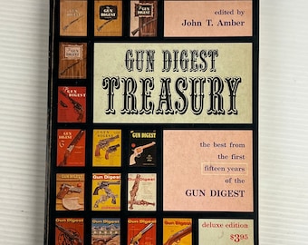 Gun Digest Treasury – The Best of the Gun Digest from 1945 to 1960 – Edited by John T. Amber (Vintage Paperback) 1961 – Follett Publishing