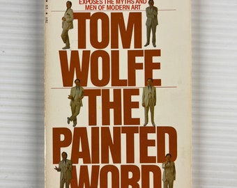 The Painted Word by Tom Wolfe (Vintage Paperback Book) 1980 – Bantam Books