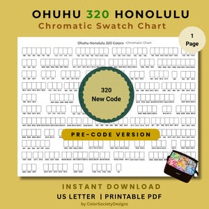 Op de afbeelding: Een afdrukbare chromatische kleurenpaletkaart van US Letter-formaat voor Ohuhu 320 Honolulu markers. De kaart bevat kleurstalen, een label "320 New Code" en de tekst "Pre-Code Version". Bevat de tekst "Direct downloaden" en "Afdrukbare PDF".