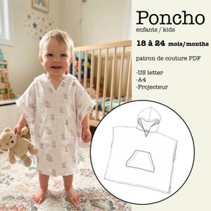 May include: A white hooded poncho with a repeating brown bear pattern, featuring a front kangaroo pocket. The text reads: Poncho, enfants / kids, 18 à 24 mois/months, patron de couture PDF, -US letter, -A4, -Projecteur. Includes a line drawing of the poncho.