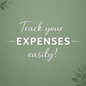 May include: A sage green background with the text "Track your EXPENSES easily!" in white script and sans-serif font. Decorative leaf accents are in the corners. The image promotes expense tracking.