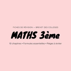 Fiches de révision Maths 3ème Brevet — 10 chapitres PDF — Formules, notions clés et pièges à éviter