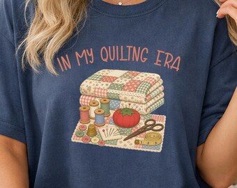 In My Quilting Era Graphic Quilter Shirt