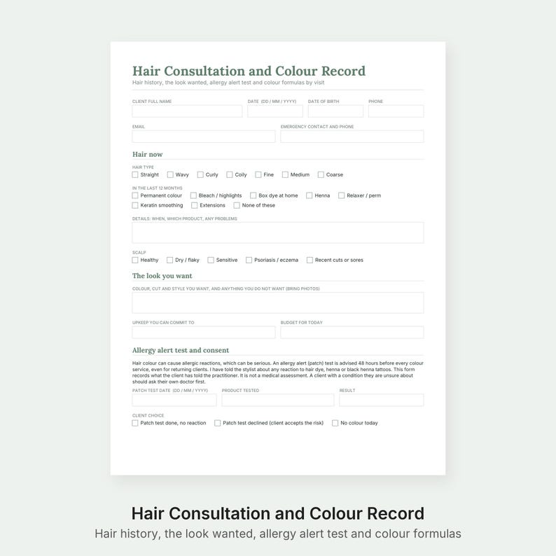 May include: A white Hair Consultation and Colour Record form featuring sections for client details, hair history, current hair type, scalp condition, desired look, and an allergy alert test and consent section with checkboxes and blank fields.