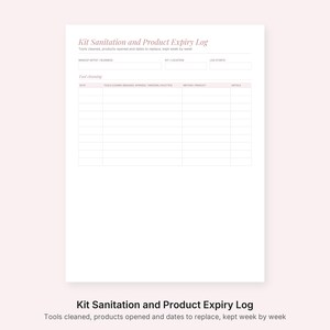 Puede incluir: Una hoja de registro blanca titulada Kit Sanitation and Product Expiry Log con secciones para artista de maquillaje, ubicaci&oacute;n y fecha. Incluye una tabla para el seguimiento de la limpieza de herramientas con columnas para fecha, herramientas limpiadas, m&eacute;todo, producto e iniciales.