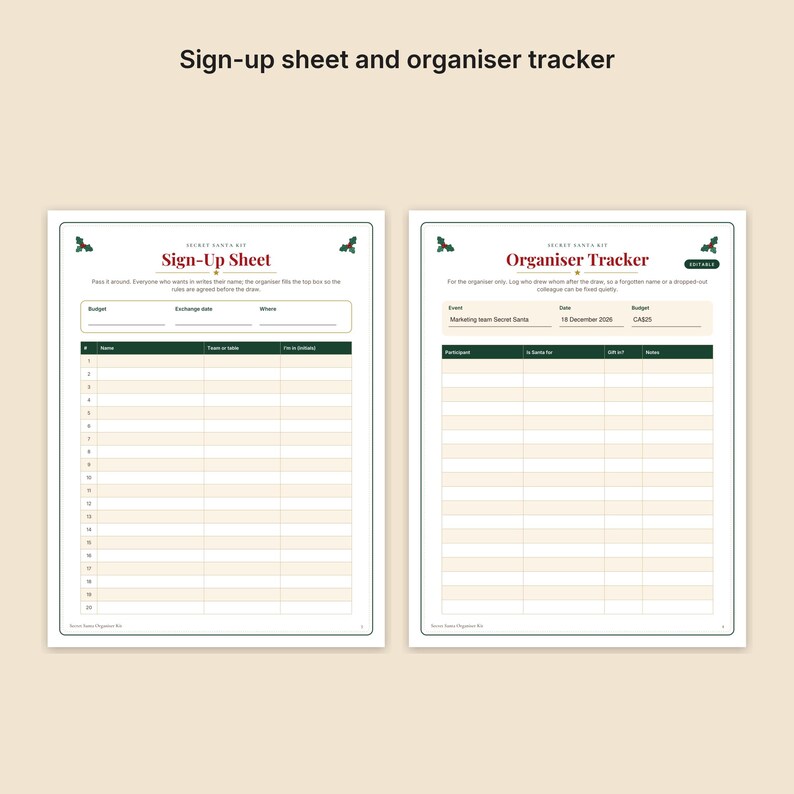 May include: A Secret Santa kit featuring two printable pages: a Sign-Up Sheet and an Organiser Tracker. Both documents have a white background with dark green borders, red text headers, and small holly leaf illustrations in the corners.