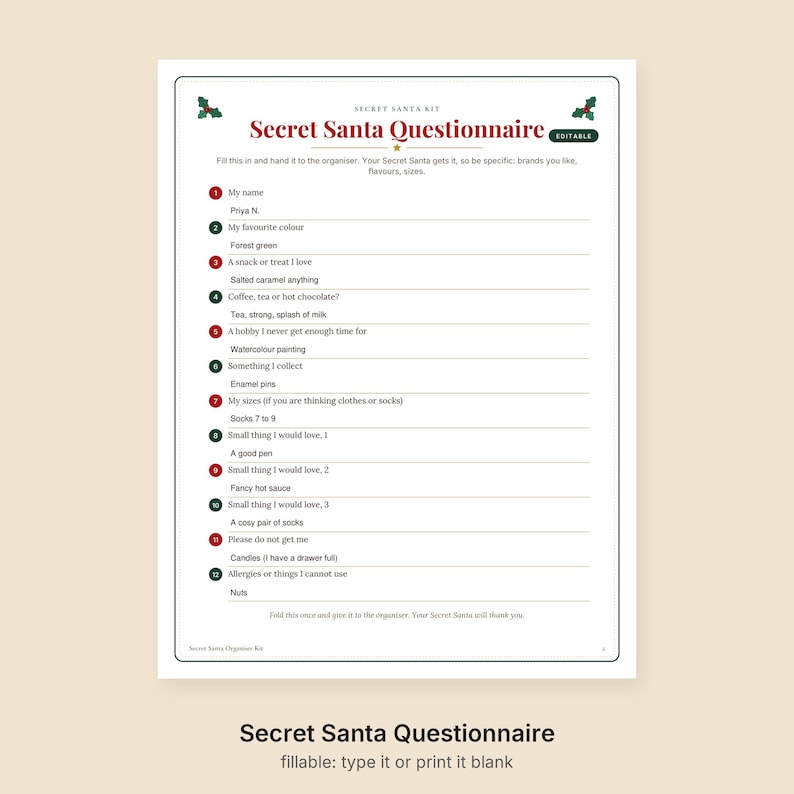 May include: A printable Secret Santa Questionnaire form with a festive border featuring holly leaves. The document includes twelve numbered prompts for personal preferences, hobbies, and sizes, with filled-in responses in dark green text on a white background.