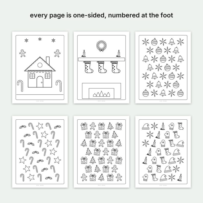 May include: A set of six black and white coloring pages featuring Christmas themes including a gingerbread house, a fireplace with stockings, ornaments, candy canes, stars, gifts, trees, snowflakes, candles, mittens, and hats. Text reads: every page is one-sided, numbered at the foot.