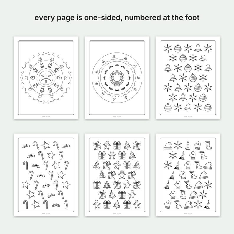 May include: Six black and white coloring pages featuring holiday themes like snowflakes, mittens, bells, candy canes, gingerbread men, gifts, and Christmas trees. The text at the top reads: every page is one-sided, numbered at the foot.