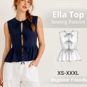 May include: A sleeveless navy blue top with a front opening secured by three ties, paired with white trousers. The image includes a technical line drawing of the garment labelled HauteCouture. Ella Top Sewing Pattern XS-XXXL Beginner Friendly.