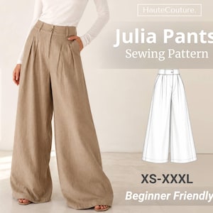 Può includere: Pantaloni a gamba larga color beige con vita alta, pieghe frontali e chiusura con bottone. L'immagine include il testo HauteCouture, Julia Pants Sewing Pattern, XS-XXXL e Beginner Friendly, insieme a un disegno al tratto bianco dei pantaloni.