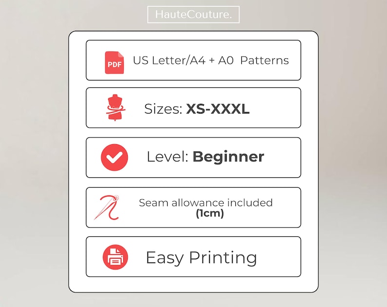 Puede incluir: Una tarjeta informativa rectangular blanca con texto negro e iconos rojos. El texto dice HauteCouture, US Letter/A4 + A0 Patterns, Sizes: XS-XXXL, Level: Beginner, Seam allowance included (1cm) y Easy Printing. La tarjeta tiene cinco filas.