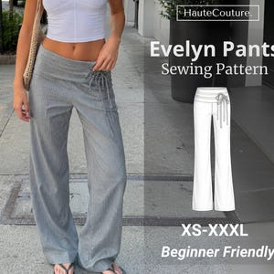 May include: Gray, wide-leg pants with a drawstring waist are featured in this image. The pants are worn by a person and are paired with a white top. The image also includes a sewing pattern for "Evelyn Pants" in sizes XS-XXXL, labeled "Beginner Friendly."
