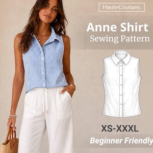 Può includere: Una donna indossa una camicia senza maniche a righe blu e bianche e pantaloni bianchi. L'immagine mostra un modello di cucito per la "Anne Shirt" con il testo "XS-XXXL Beginner Friendly".
