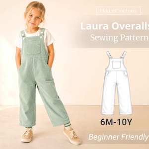 May include: A sewing pattern for Laura Overalls featuring a white t-shirt and light green corduroy overalls with a chest pocket and shoulder straps. The image includes a technical line drawing of the overalls and the text HauteCouture. Laura Overalls Sewing Pattern 6M-10Y Beginner Friendly.