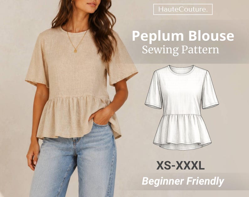 Pode incluir: Uma blusa peplum bege com mangas curtas e decote redondo, combinada com cal&ccedil;as de ganga azuis. A imagem inclui um desenho de linha branca da blusa, o texto HauteCouture, Peplum Blouse Sewing Pattern, XS-XXXL e Beginner Friendly.