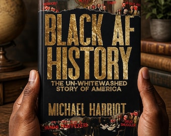 Black AF History: The Un-Whitewashed Story of America | African American History Book