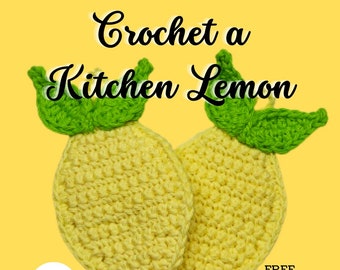 Crochet Pattern- Lemon Kitchen Scrubby- Home Decor- Bunting- Baby Room
