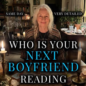 May include: An image of a woman with long gray hair, smiling, with the text "WHO IS YOUR NEXT BOYFRIEND READING" in large blue letters. The image includes candles, tarot cards, and the words "SAME DAY" and "VERY DETAILED".