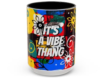 Retro Abstract Mug, Vibes Thang Quote, Colorful Urban Grunge Coffee Cup, Vibrant Whimsy Gift