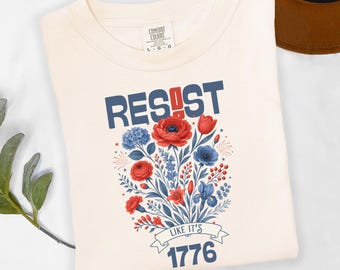 Camiseta floral "Resiste como si fuera 1776", camiseta del 250 aniversario para el 4 de julio, camiseta de protesta liberal del 4 de julio, camiseta gráfica anti-Trump