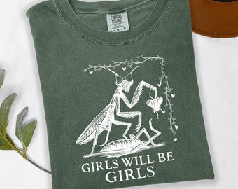 Girls Will Be Girls Funny Praying Mantis Shirt, Praying Mantis Graphic Tee, Dark Feminist Shirt with Bow, Girls Will Be Girls Vintage Tee