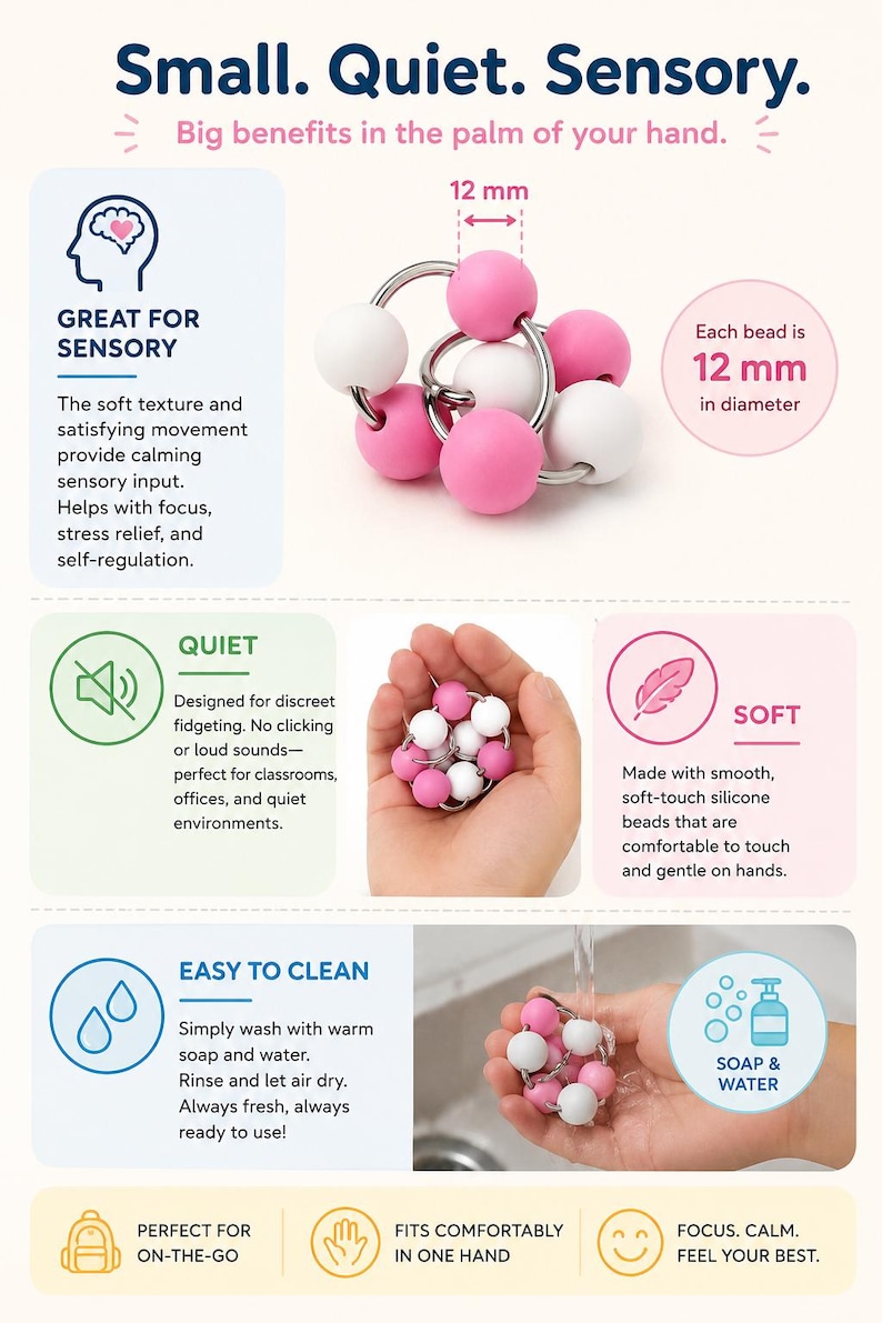 May include: A sensory fidget toy consisting of interconnected silver metal rings and smooth, round silicone beads in pink and white. Each bead measures 12 mm in diameter. The text on the image includes Small. Quiet. Sensory. and Big benefits in the palm of your hand.