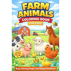Può includere: Copertina di un libro da colorare per bambini con il titolo "Farm Animals Coloring Book for Kids!". Illustrazioni di animali della fattoria, un fienile rosso e un trattore, con il testo "Easy Coloring Pages with Simple Sentences".