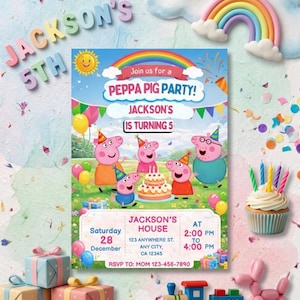 May include: A colorful Peppa Pig party invitation with the text "Join us for a Peppa Pig Party!" and "Jackson's is turning 5." The invitation includes a rainbow, balloons, and a cupcake. The date is Saturday, December 28.
