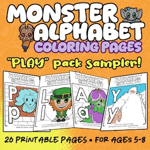 May include: A vibrant orange graphic featuring the text "MONSTER ALPHABET COLORING PAGES" with monster illustrations. The image includes a "PLAY" pack sampler with 26 printable pages for ages 5-8. The coloring pages feature letters and monster characters.