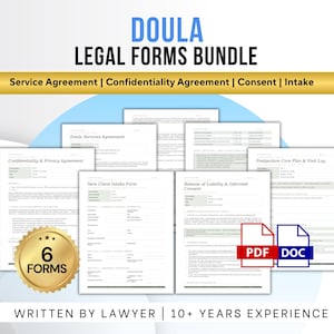 May include: A doula legal forms bundle with six forms, including a service agreement, confidentiality agreement, and consent form. The forms are written by a lawyer and are available in PDF and DOC formats. The text includes "Doula Legal Forms Bundle".